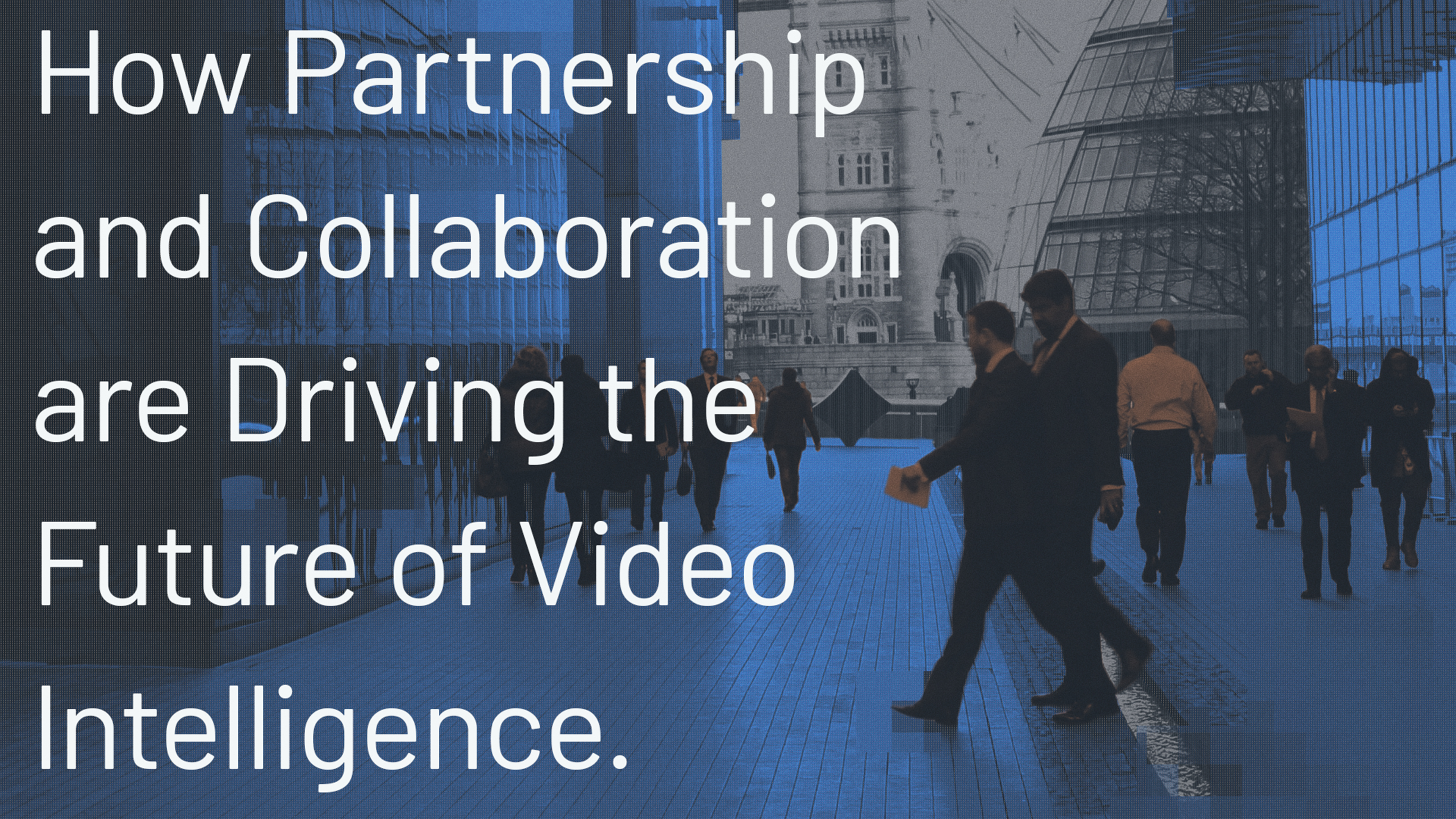 How Partnership & Collaboration are Driving the Future of Intelligence