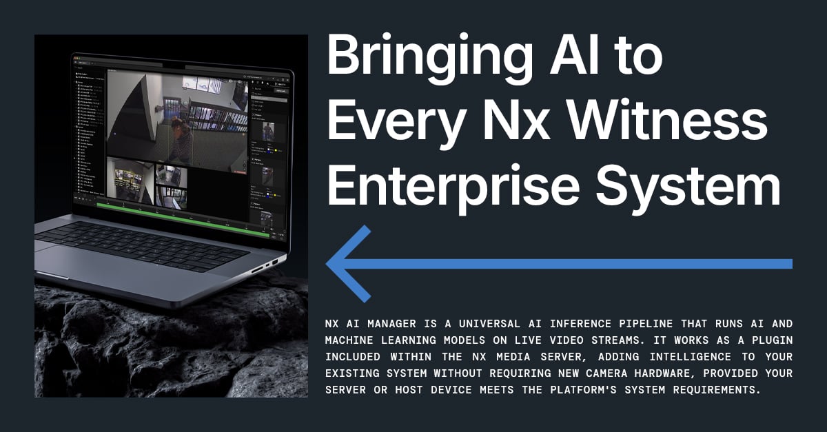 Nx AI Manager is Now Available in Nx Witness Enterprise