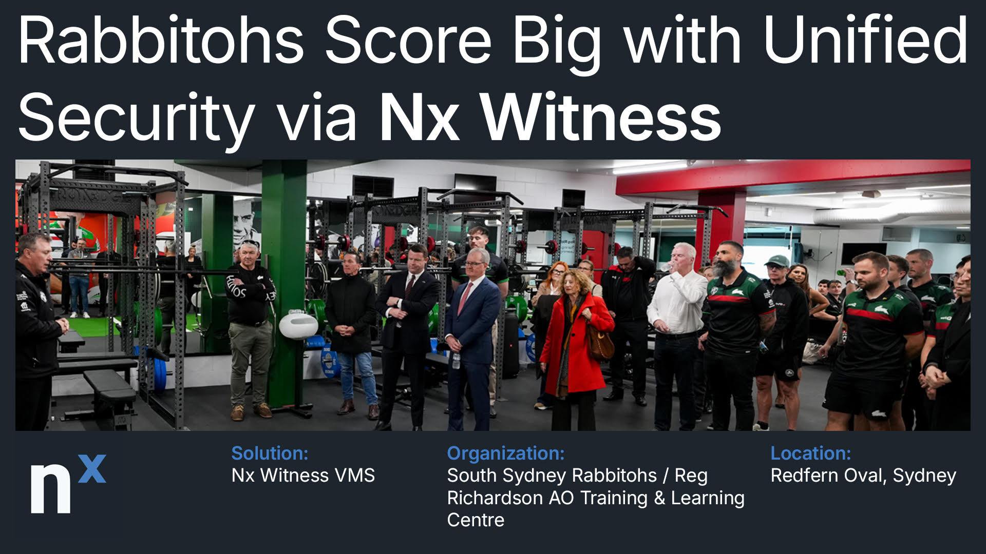 South Sydney Rabbitohs Unify Access and Video with Nx Witness